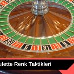 Rulette Renk Taktikleri